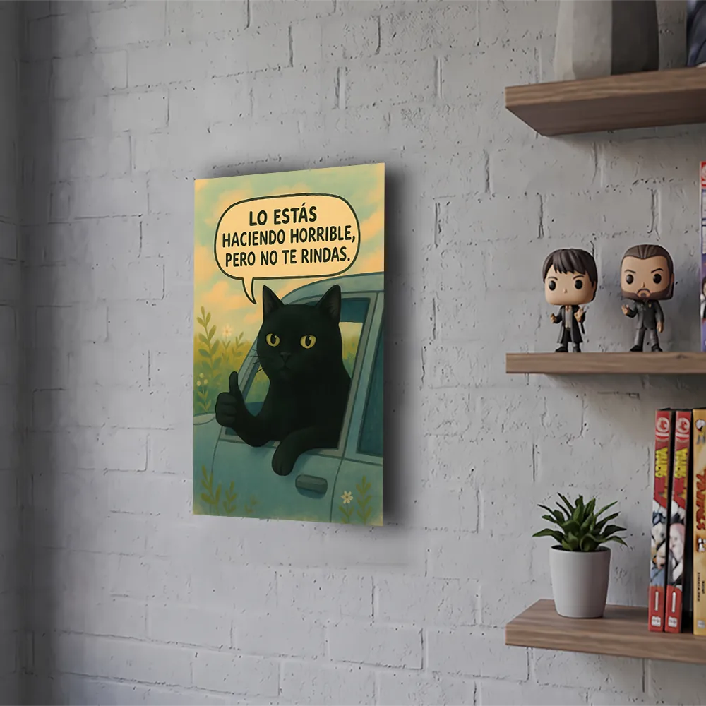 Póster Metálico Meme Lo Estás Haciendo Horrible - Cuadro de Metal Humor 21x28 cm